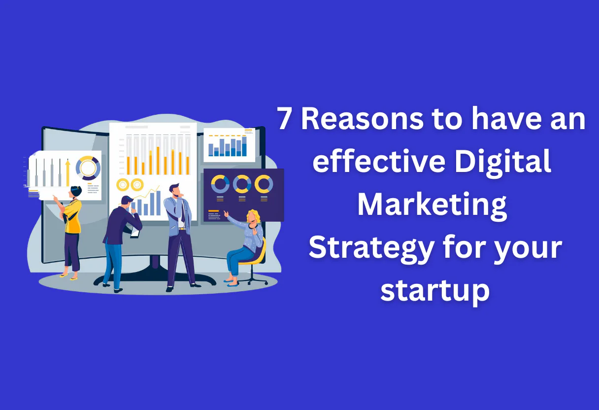 Reasons to have an effective digital marketing strategy