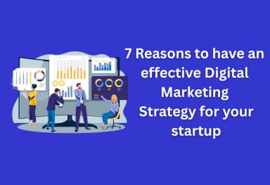 Reasons to have an effective digital marketing strategy