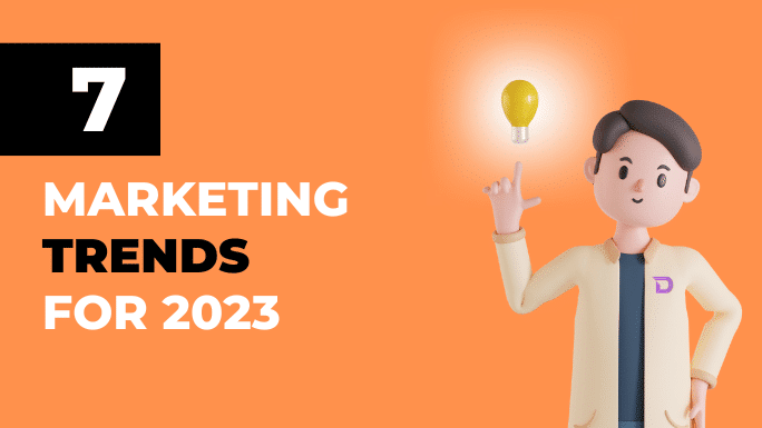 Marketing Trends for 2023
